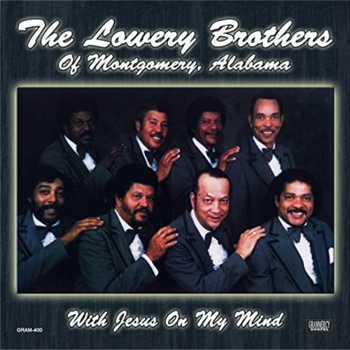 The Lowery Brothers Of Montgomery, Alabama